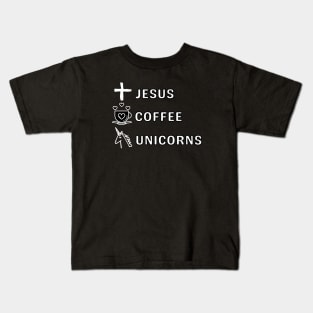 Jesus, Coffee, Unicorns. Kids T-Shirt